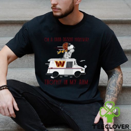 Snoopy Washington Commanders on a dark desert highway trophy in my arm hoodie, sweater, longsleeve, shirt v-neck, t-shirt