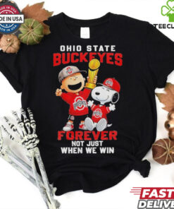 Snoopy X Ohio State Buckeyes Forever Not Just When We Win Shirt