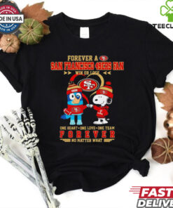 Snoopy and Bluey forever a San Francisco 49ers fan win or lose shirt