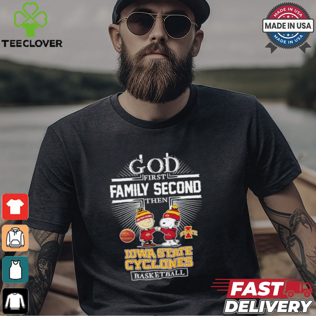 Snoopy and Charlie Brown God First Family Second Then Iowa State Cyclones Basketball shirt Snoopy and Charlie Brown God First Family Second Then Iowa State Cyclones Basketball shirt