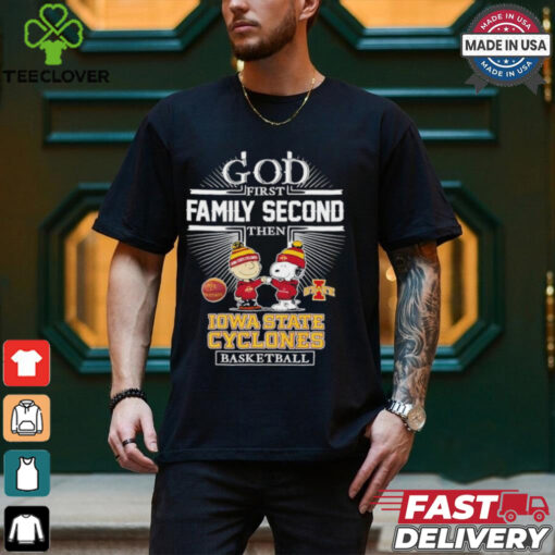 Snoopy and Charlie Brown God First Family Second Then Iowa State Cyclones Basketball shirt