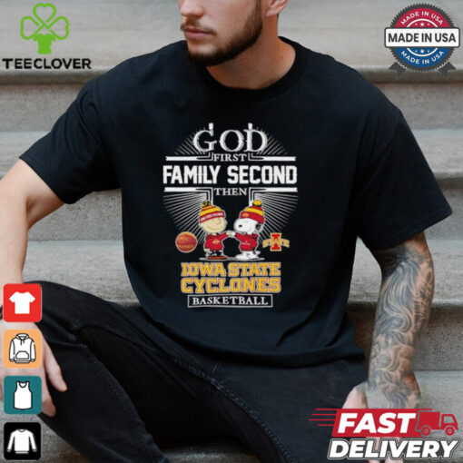 Snoopy and Charlie Brown God First Family Second Then Iowa State Cyclones Basketball shirt