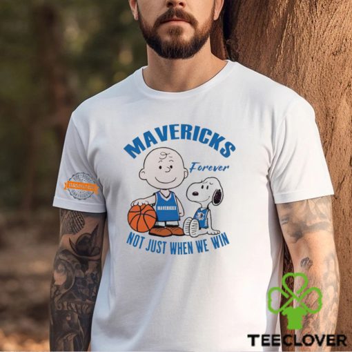 Snoopy and Charlie Brown Mavericks forever not just when we win hoodie, sweater, longsleeve, shirt v-neck, t-shirt