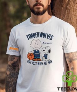Snoopy and Charlie Brown Minnesota Timberwolves forever not just when we win shirt