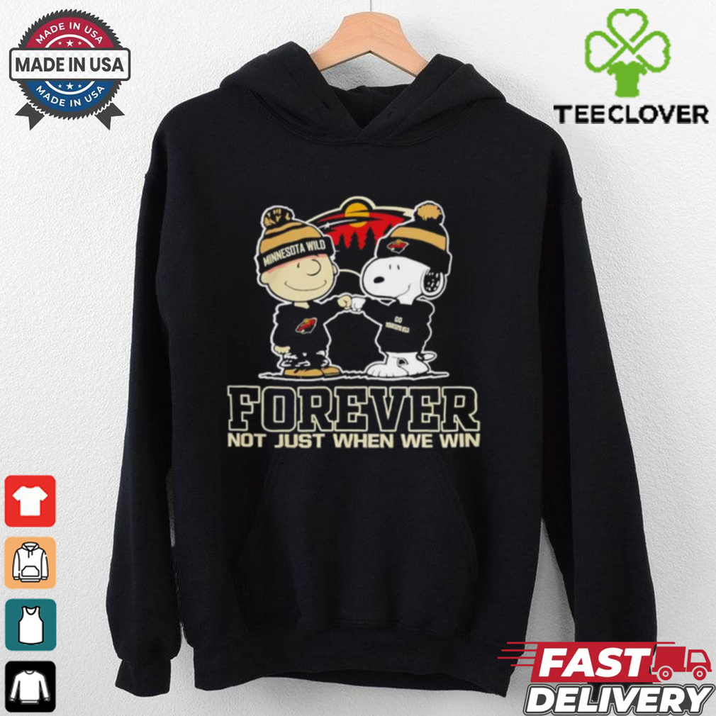 Snoopy and Charlie Brown Minnesota Wild forever not just when we win shirt Snoopy and Charlie Brown Minnesota Wild forever not just when we win shirt