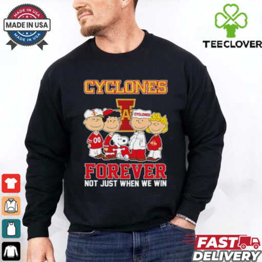 Snoopy and Friends Iowa State Cyclones Forever Not Just When We Win shirt