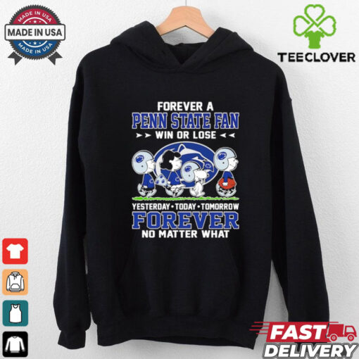 Snoopy and Friends Road Forever a Penn State Nittany Lions Fan Win or Lose Yesterday Today Tomorrow Forever No Matter What shirt