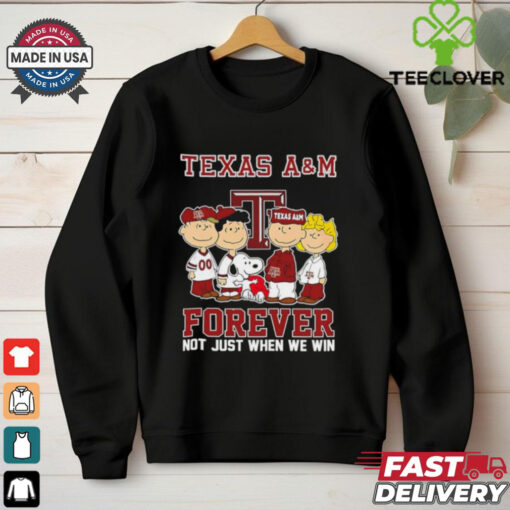 Snoopy and Friends Texas A&M Forever Not Just When We Win shirt