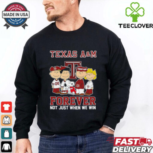 Snoopy and Friends Texas A&M Forever Not Just When We Win shirt