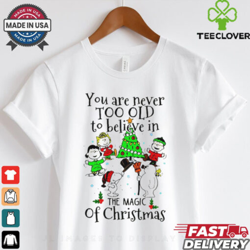 Snoopy and Snowman you never too old to believe in the magic of Christmas shirt