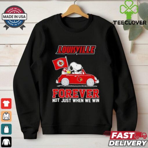 Snoopy and Woodstock Driver Louisville Cardinal Forever Not Just When We Win shirt