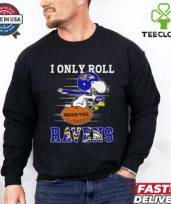 Snoopy and Woodstock I only roll Baltimore Ravens shirt