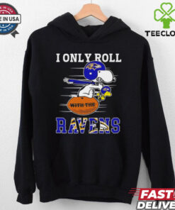 Snoopy and Woodstock I only roll Baltimore Ravens shirt