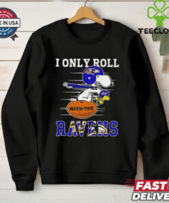 Snoopy and Woodstock I only roll Baltimore Ravens shirt