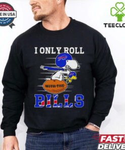 Snoopy and Woodstock I only roll with the Bills shirt Limited Edition