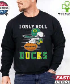 Snoopy and Woodstock I only roll with the Oregon Ducks shirt