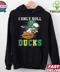 Snoopy and Woodstock I only roll with the Oregon Ducks shirt