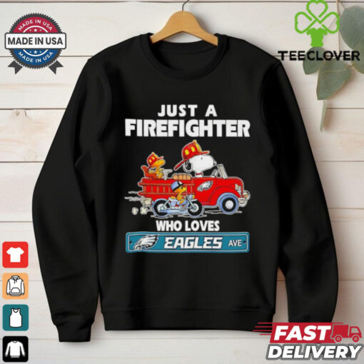 Snoopy and Woodstock Just a Firefighter Who Loves Philadelphia Eagles shirt