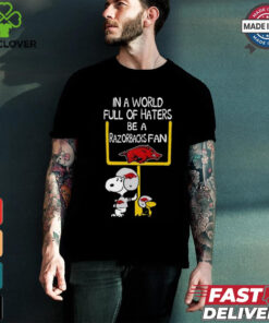 Snoopy and Woodstock Peanuts X Arkansas Razorbacks in a world full of haters be a Razorbacks fan shirt