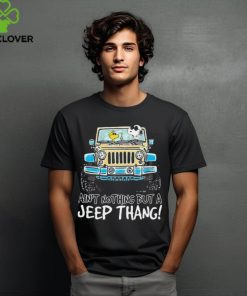 Snoopy and Woodstock drive Jeep ain’t nothing but a Jeep thang shirt
