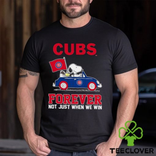 Snoopy and Woodstock driving car Chicago Cubs forever not just when we win hoodie, sweater, longsleeve, shirt v-neck, t-shirt