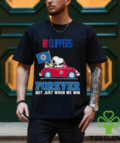 Snoopy and Woodstock driving car LA Clippers forever not just when we win shirt