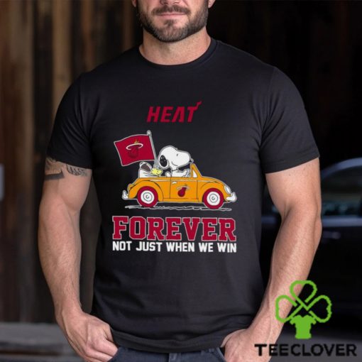 Snoopy and Woodstock driving car Miami Heat forever not just when we win hoodie, sweater, longsleeve, shirt v-neck, t-shirt