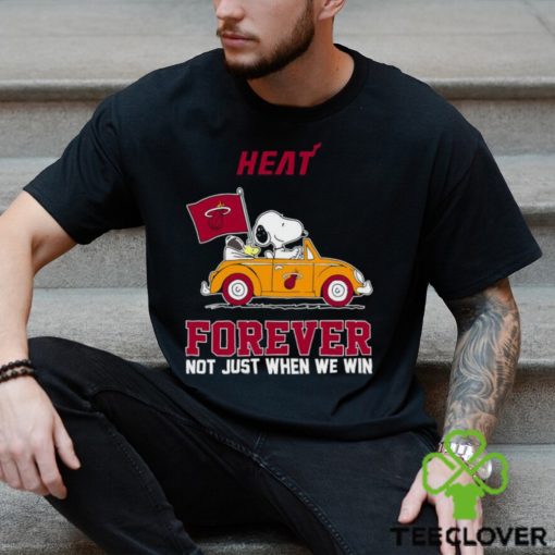Snoopy and Woodstock driving car Miami Heat forever not just when we win hoodie, sweater, longsleeve, shirt v-neck, t-shirt