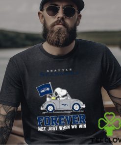 Snoopy and Woodstock driving car Seattle Seahawks forever not just when we win shirt