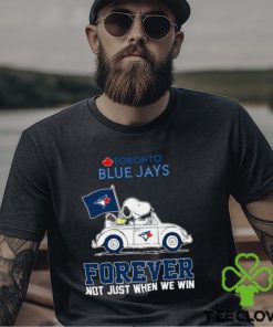 Snoopy and Woodstock driving car Toronto Blue Jays forever not just when we win shirt