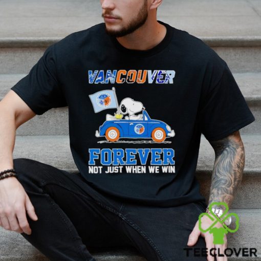 Snoopy and Woodstock driving car Vancouver forever not just when we win shirt