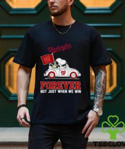 Snoopy and Woodstock driving car Washington Nationals forever not just when we win shirt