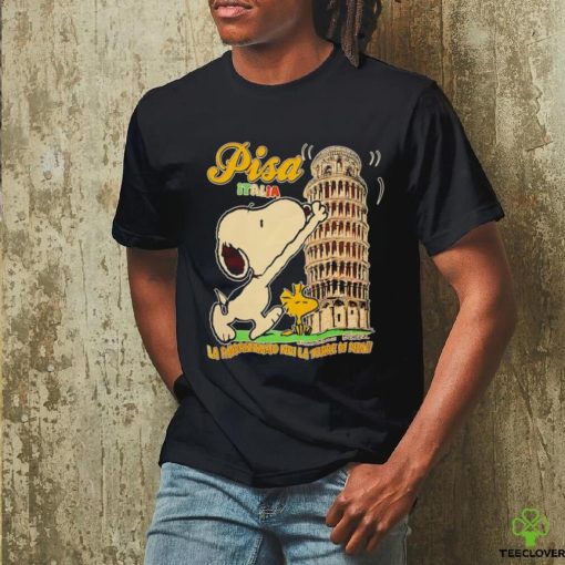 Snoopy and Woodstock pisa Italia la raddrizziamo noi la torre di pisa shirt