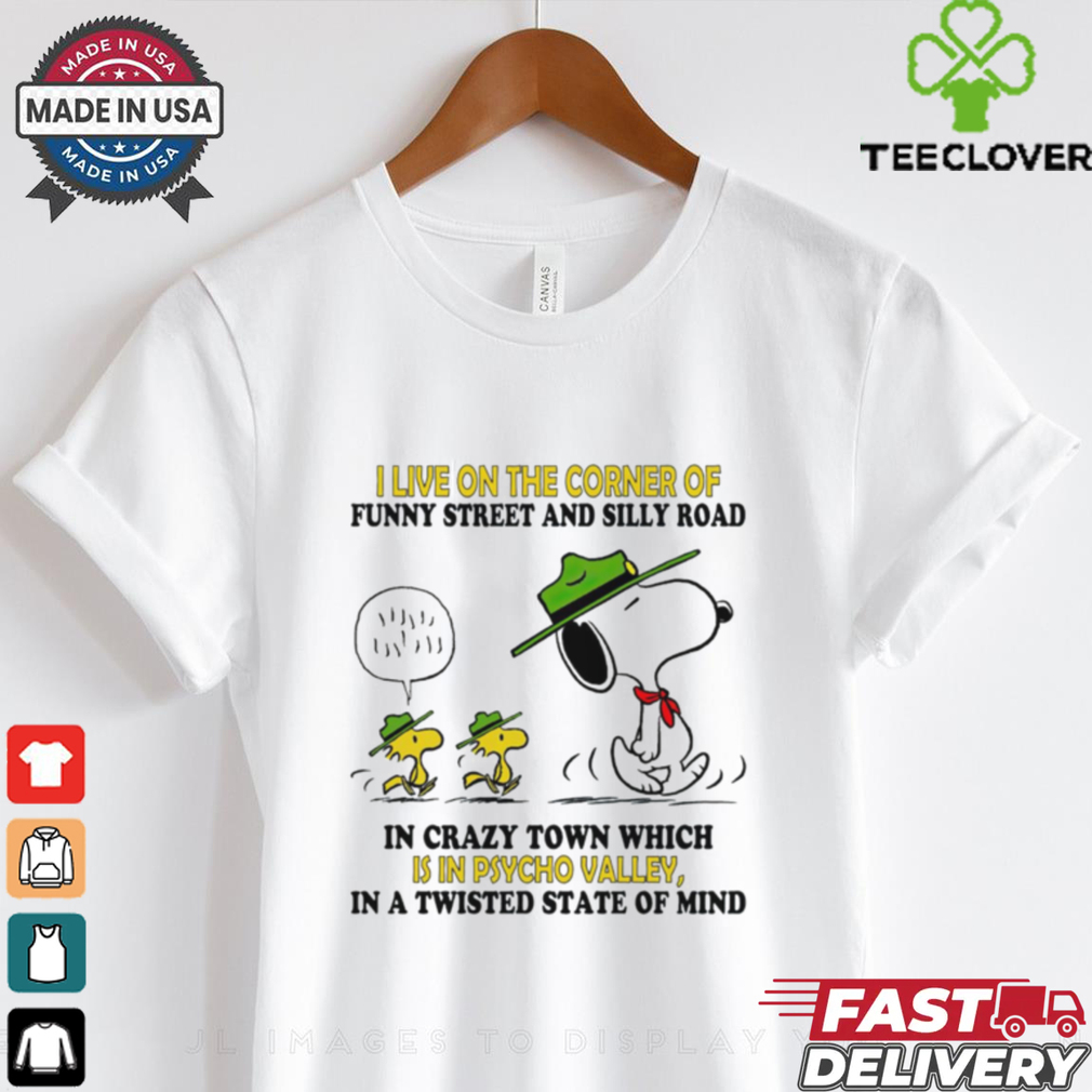 Snoopy and Woodstock shirt I live on the corner of funny street and silly road for women Snoopy and Woodstock shirt I live on the corner of funny street and silly road for women