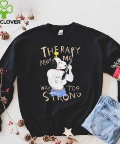 Snoopy and woodstock Peanuts therapy made me way too strong hoodie, sweater, longsleeve, shirt v-neck, t-shirt