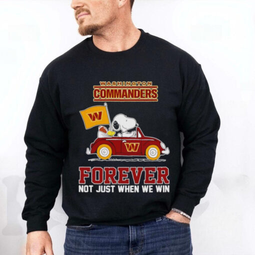 Snoopy driving Washington Commanders forever not just when we win shirt