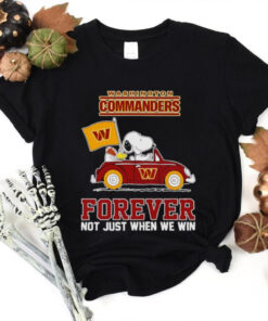 Snoopy driving Washington Commanders forever not just when we win shirt