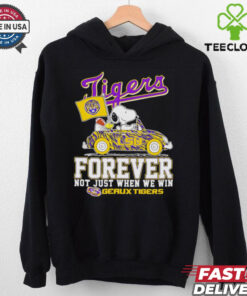 Snoopy driving car LSU Tigers forever not just when we win hoodie, sweater, longsleeve, shirt v-neck, t-shirt