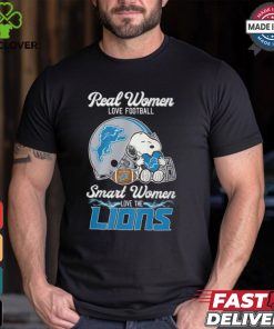 Snoopy real women love football smart women love the Detroit Lions shirt