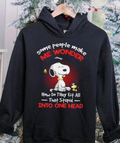 Snoopy some people make me wonder how do they fit all that stupid into one head cartoon shirt 7 Snoopy some people make me wonder how do they fit all that stupid into one head cartoon shirt