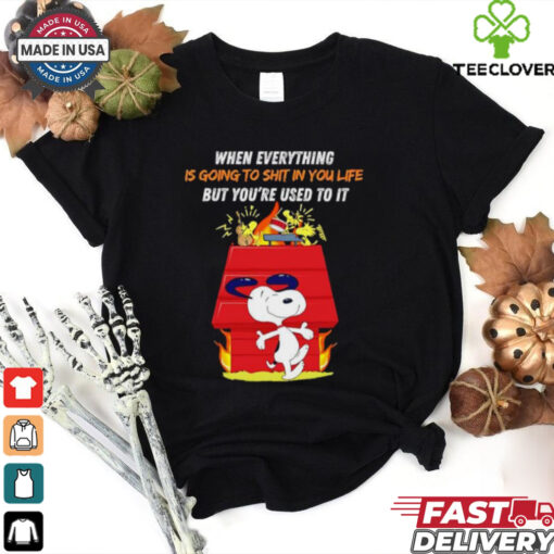 Snoopy when everything is going to shit in you life but you’re used to it shirt