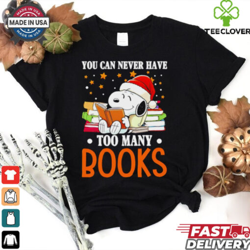 Snoopy you can never have too many books shirt