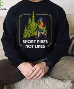 Snort Pines Not Lines Retro 70s Design hoodie, sweater, longsleeve, shirt v-neck, t-shirt