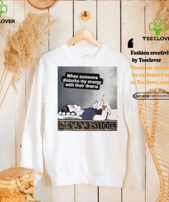 Snow White sleeping when someone disturbs my energy with their drama shirt 2 Snow White sleeping when someone disturbs my energy with their drama shirt