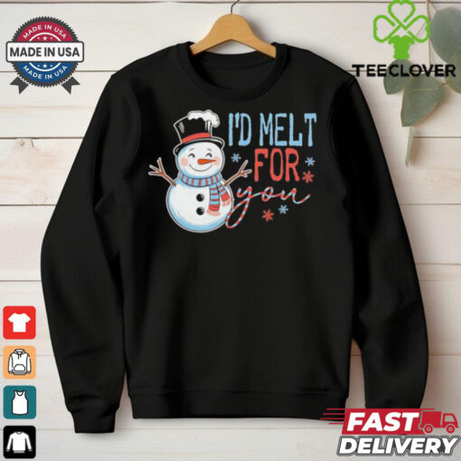 Snowman I’d melt for you Christmas shirt