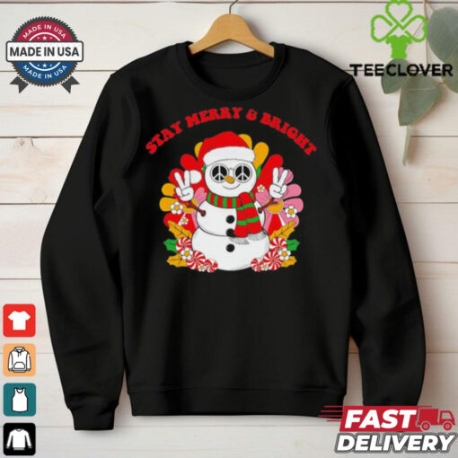 Snowman Santa hat stay Merry & bright Christmas shirt