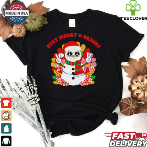Snowman Santa hat stay Merry & bright Christmas shirt