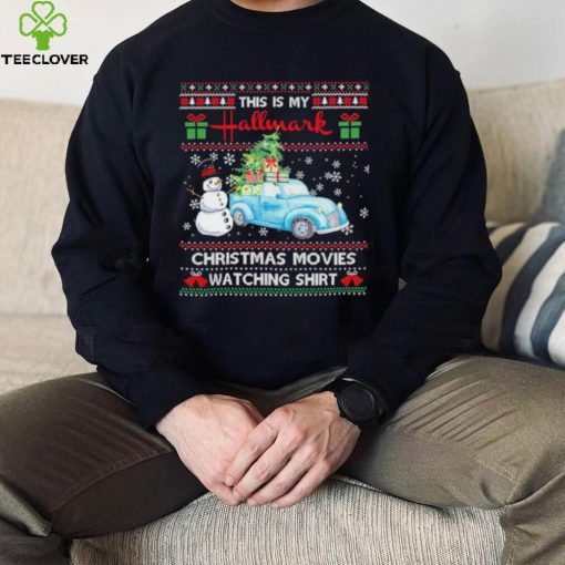 Snowman this is my hallmark movies watching Ugly Christmas sweathoodie, sweater, longsleeve, shirt v-neck, t-shirt