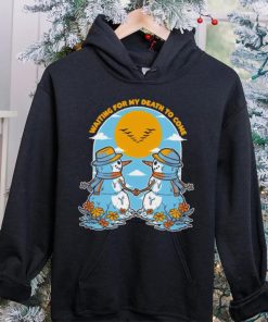 Snowman waiting for my death to come flowers shirt