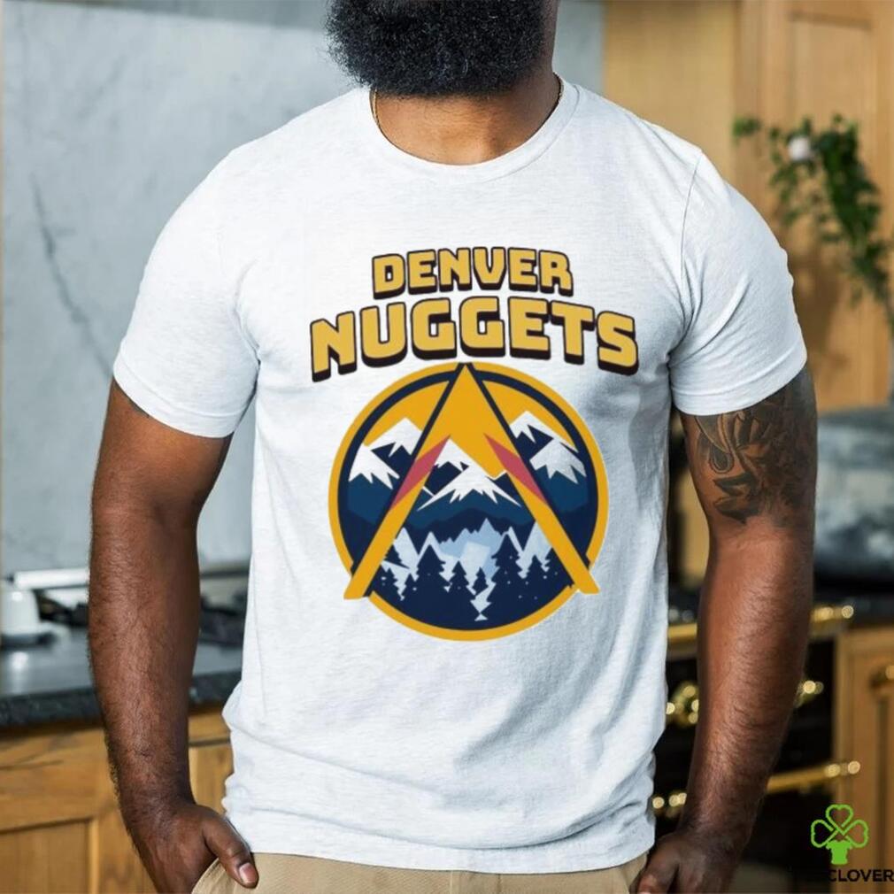 Snowy Mountain Peaks Denver Nuggets NBA Team shirt Snowy Mountain Peaks Denver Nuggets NBA Team shirt